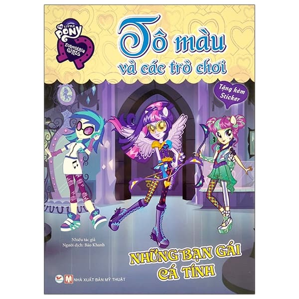 Sách My Little Pony - Tô Màu Và Các Trò Chơi - Những Bạn Gái Cá Tính - Gã