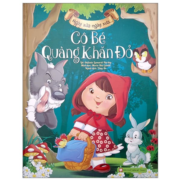 Sách Ngày Xửa Ngày Xưa - Cô Bé Quàng Khăn Đỏ - Stefania Leonardi Hartley