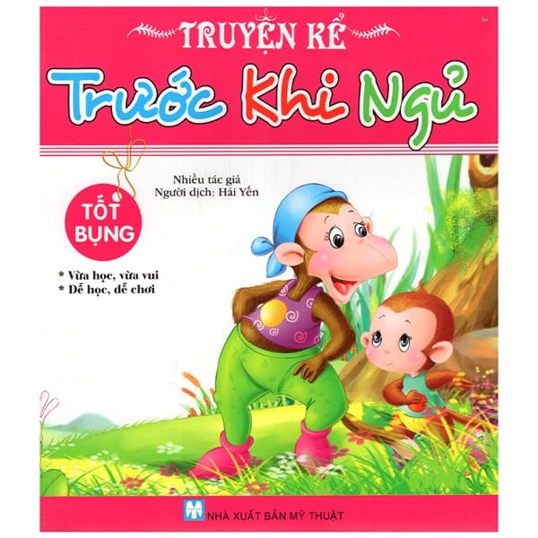 Sách Truyện Kể Trước Khi Ngủ - Tốt Bụng