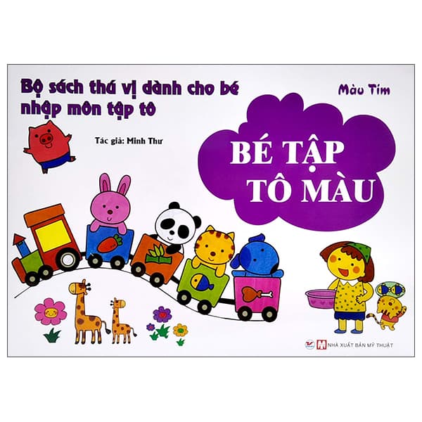 Sách Bộ Sách Thú Vị Dành Cho Bé Nhập Môn Tập Tô - Bé Tập Tô Màu - M - Minh