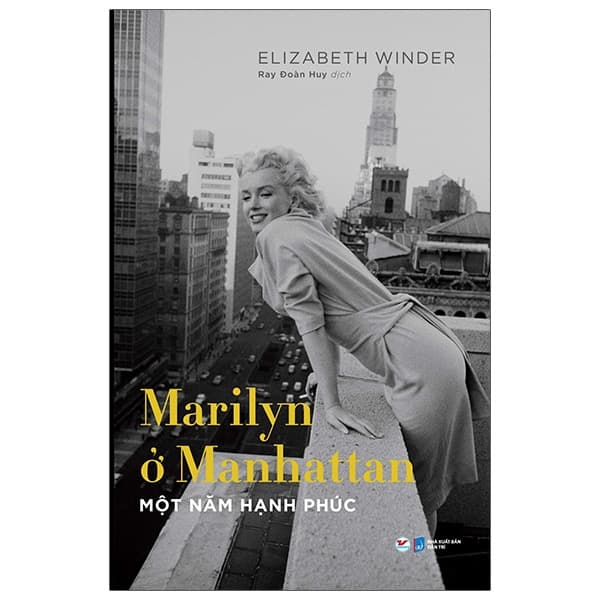 Sách Marilyn Ở Manhattan - Một Năm Hạnh Phúc - Elizabeth Winder