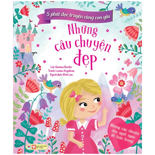 Sách 5 Phút Đọc Truyện Cùng Con Yêu - Những Câu Chuyện Đẹp - Chuyện