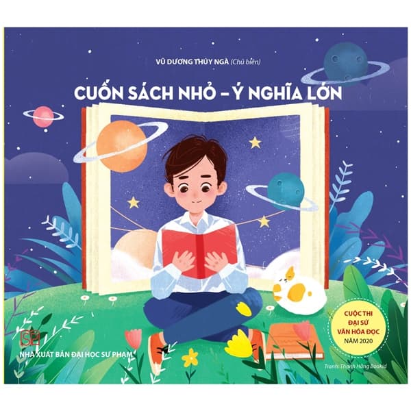 Sách Cuộc Thi Đại Sứ Văn Hóa Đọc 2020 - Cuốn Sách Nhỏ - Ý Nghĩa L� - Vũ Văn Dương