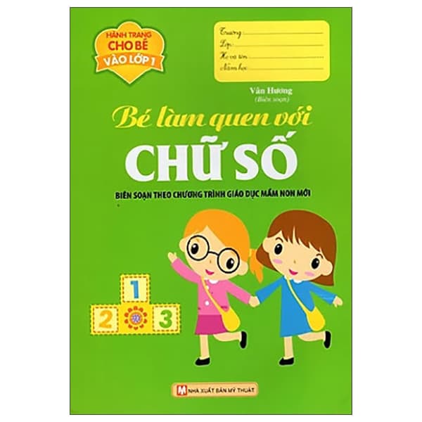 Sách Hành Trang Cho Bé Vào Lớp 1 - Bé Làm Quen Với Chữ Số - Vân Hương