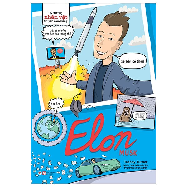 Sách Những Nhân Vật Truyền Cảm Hứng - Elon Musk - Tracey Turner