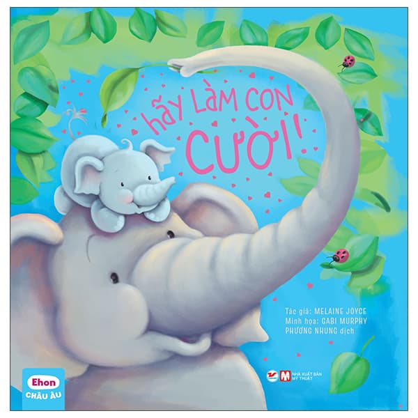 Sách Ehon Châu Âu - Hãy Làm Con Cười! - Stephanie Moss