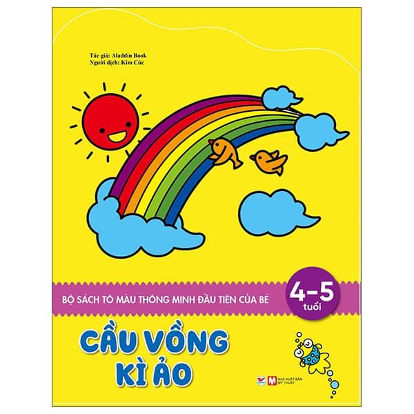 Sách Sách Tô Màu Thông Minh Đầu Tiên Của Bé - Cầu Vồng Kì Ảo (4 - 5 - Aladdin Book