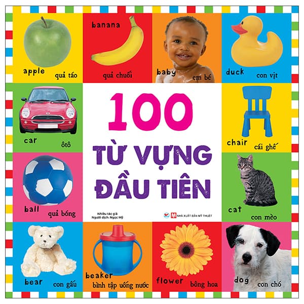 Sách Từ Vựng Đầu Đời Của Bé - 100 Từ Vựng Đầu Tiên