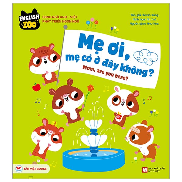 Sách English Zoo - Song Ngữ Anh-Việt Phát Triển Ngôn Ngữ - Mẹ Ơi, Mẹ C� - Kevin Wang
