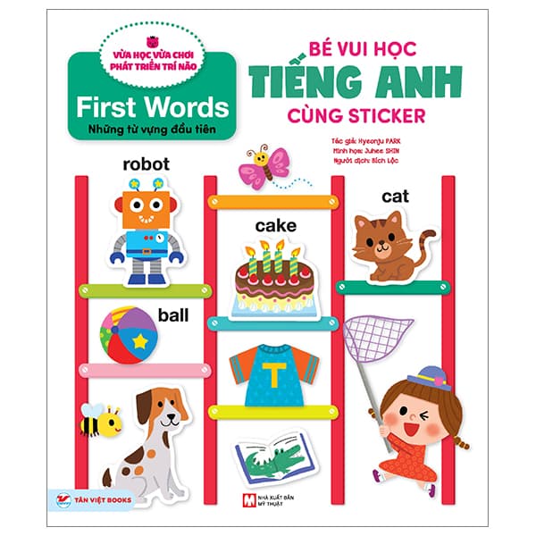 Sách Bé Vui Học Tiếng Anh Cùng Sticker - First Words - Những Từ Vựng Đầ - Hyeonju Park