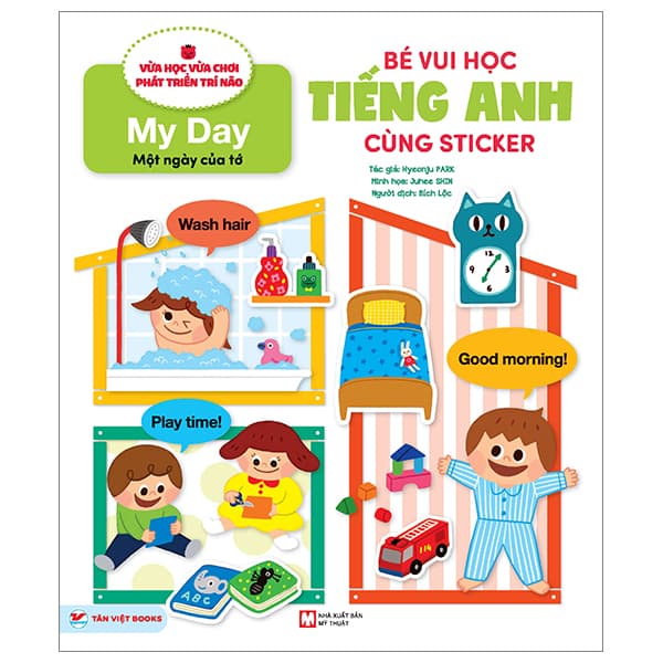 Sách Bé Vui Học Tiếng Anh Cùng Sticker - My Day - Một Ngày Của Tớ - Hyeonju Park