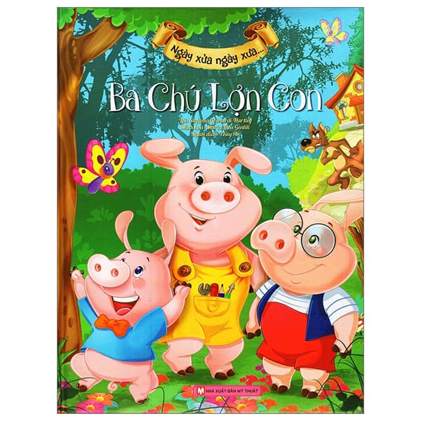 Sách Ngày Xửa Ngày Xưa - Ba Chú Lợn Con - Stefania Leonardi Harley