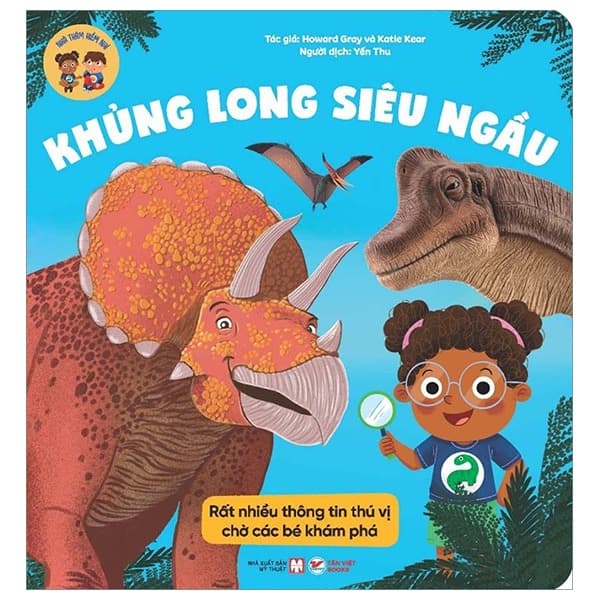 Sách Nhà Thám Hiểm Nhí - Khủng Long Siêu Ngầu - Howard Gray