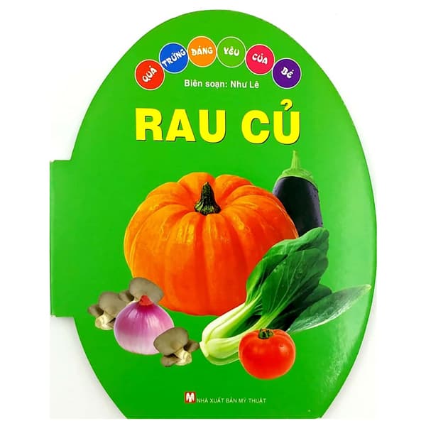 Sách Quả Trứng Đáng Yêu Của Bé - Rau Củ - Bìa Cứng (Tái Bản 2024) - Như Lê