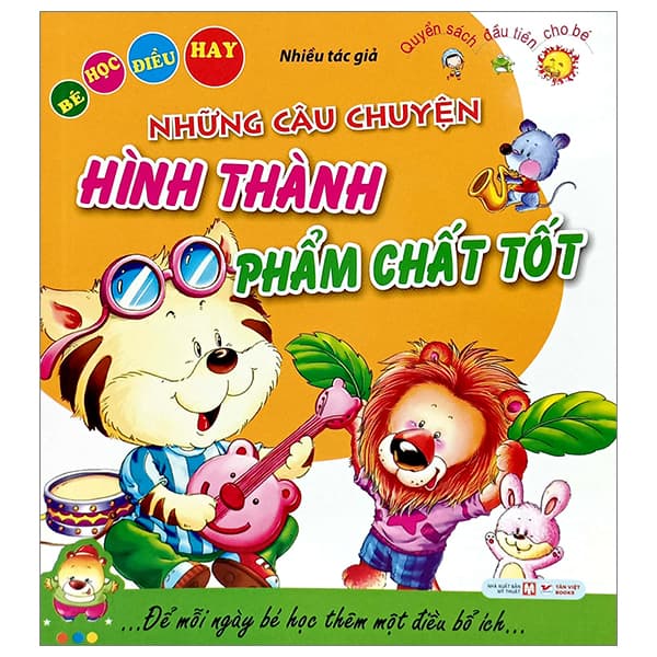 Sách Bé Học Điều Hay - Những Câu Chuyện Hình Thành Phẩm Chất Tốt - Thanh Thanh