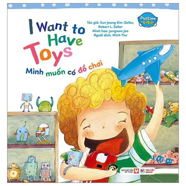 Sách Playtime In English - Level 1 - I Want To Have Toys - Mình Muốn Có Đồ Chơ - Eun Jeong Kim-Joller