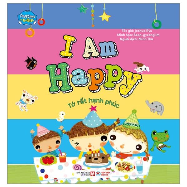 Sách Playtime In English - Level 4 - I Am Happy - Tớ Rất Hạnh Phúc - Joshua Ryu