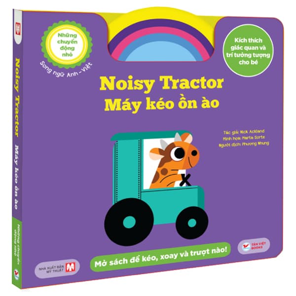 Sách Những Chuyển Động Nhỏ - Noisy Tractor - Máy Kéo Ồn Ào - Song Ngữ - Nick Ackland