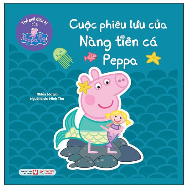 Sách Thế Giới Diệu Kì Của Peppa Pig - Cuộc Phiêu Lưu Của Nàng Tiên C� - Lưu Thế Lợi