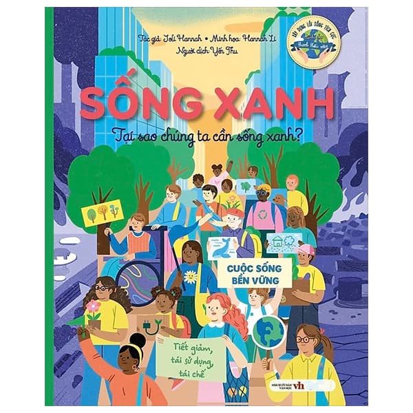 Sách Sống Xanh - Tại Sao Chúng Ta Cần Sống Xanh? - Joli Hannah