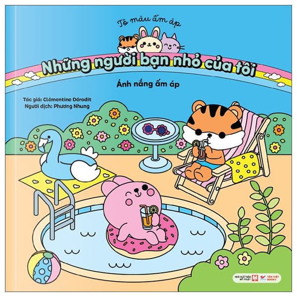 Sách Tô Màu Ấm Áp - Những Người Bạn Nhỏ Của Tôi - Ánh Nắng Ấm Á - Clémentine Deérodit