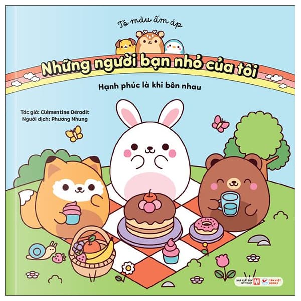 Sách Tô Màu Ấm Áp - Những Người Bạn Nhỏ Của Tôi - Hạnh Phúc Là Kh - Clémentine Deérodit