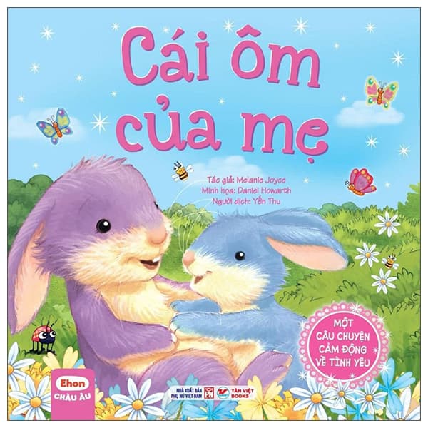 Sách Ehon Châu Âu - Cái Ôm Của Mẹ - Melanie Joyce