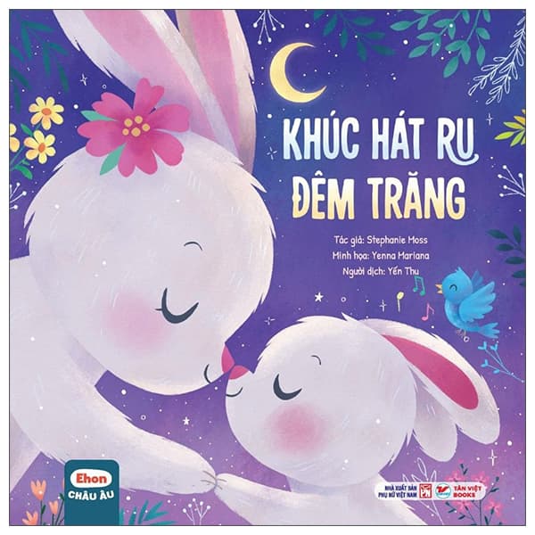 Sách Ehon Châu Âu - Khúc Hát Ru Đêm Trăng - Stephanie Moss