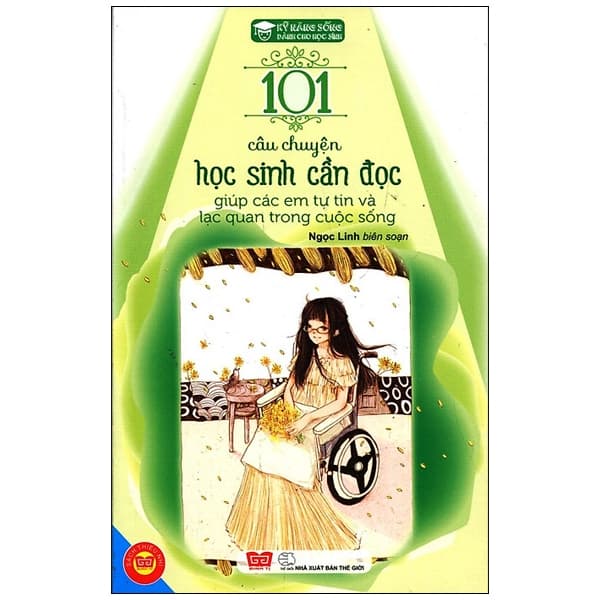 Sách Kỹ Năng Sống - 101 Câu Chuyện Học Sinh Cần Đọc Giúp Các Em Tự - Ngọc Linh