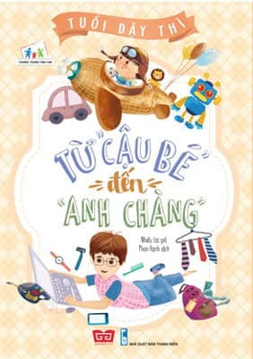 Sách Tuổi Dậy Thì - Từ “Cậu Bé” Đến “Anh Chàng