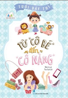 Sách Tuổi Dậy Thì - Từ “Cô Bé" Đến "Cô Nàng"