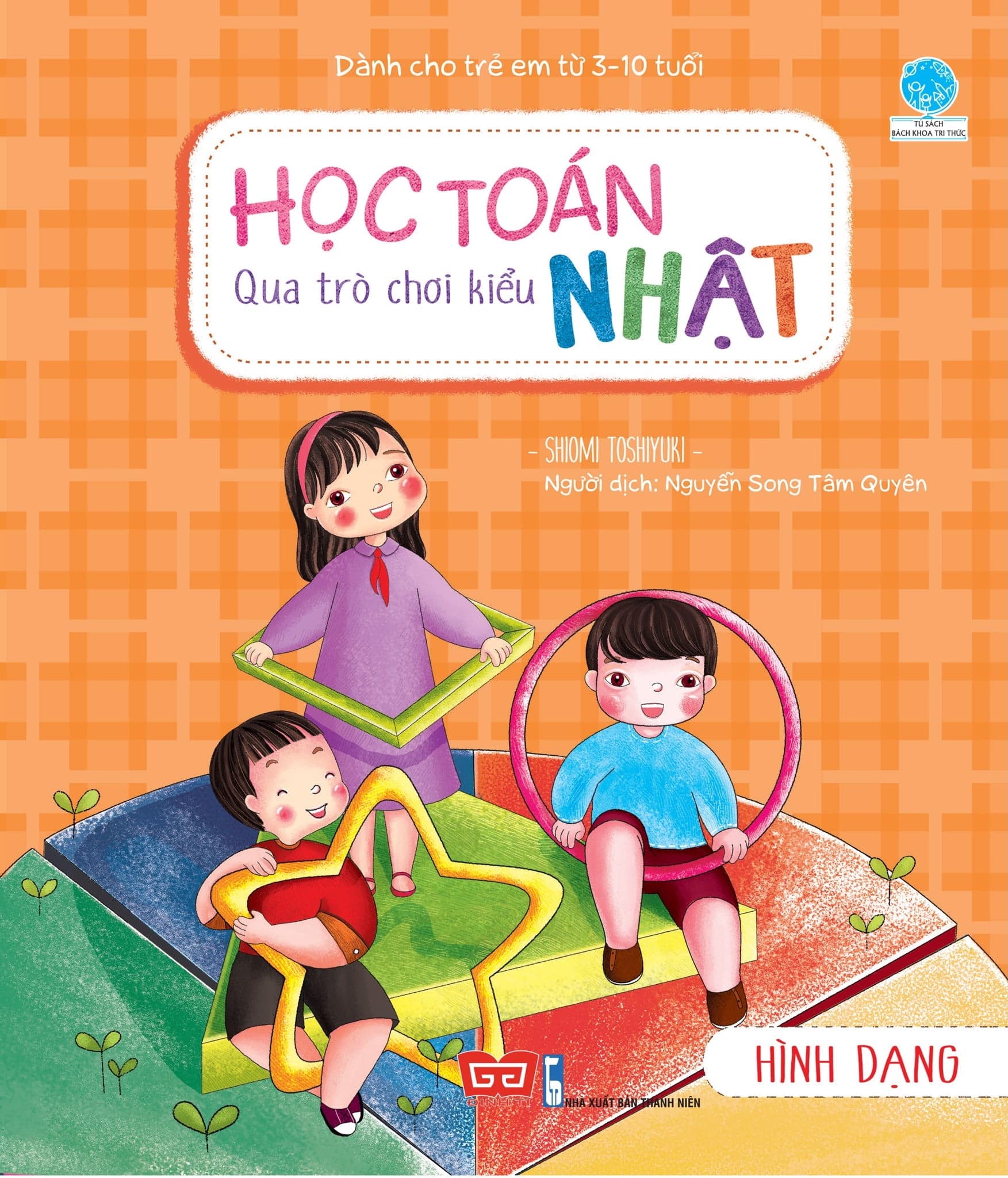 Sách Học Toán Qua Trò Chơi Kiểu Nhật - Hình Dạng - Shiomi Toshiyuki