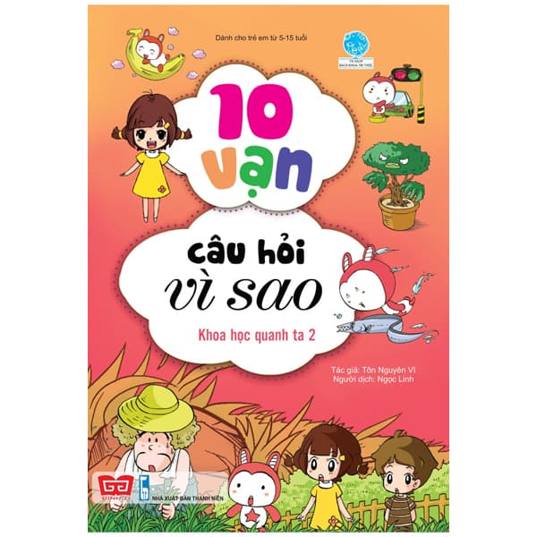 Sách 10 Vạn Câu Hỏi Vì Sao - Khoa Học Quanh Ta 2 (Tái Bản 2018) - Tôn Nguyên Vĩ