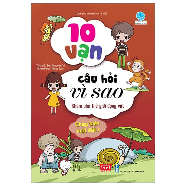 Sách 10 Vạn Câu Hỏi Vì Sao - Khám Phá Thế Giới Động Vật - Chạy Trê - Tôn Nguyên Vĩ