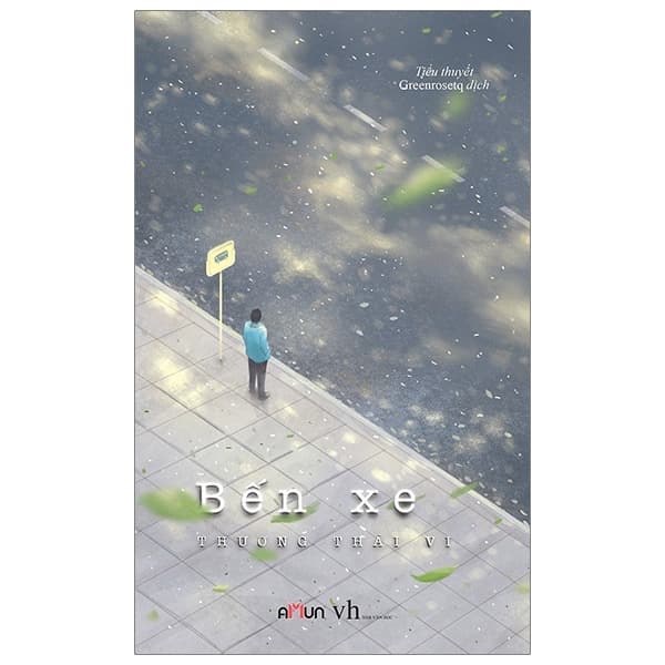 Sách Bến Xe (Tái Bản 2020) - Thương Thái Vi