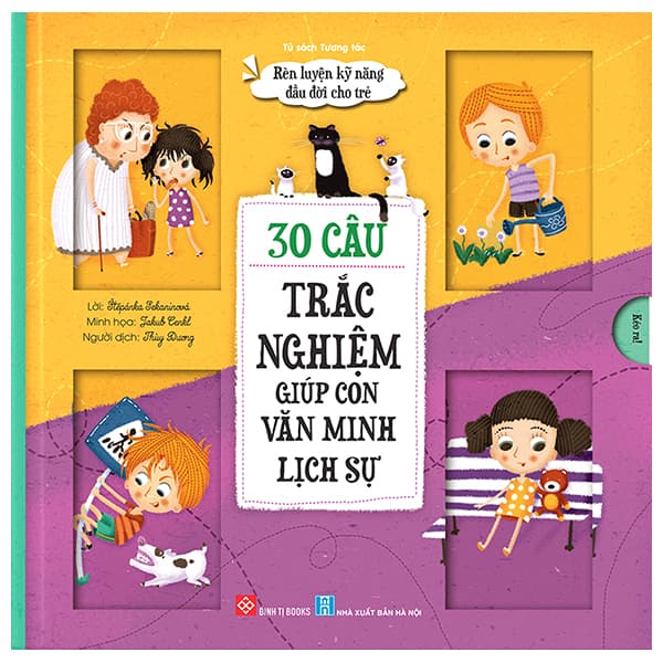Sách Rèn Luyện Kỹ Năng Đầu Đời Cho Trẻ - 30 Câu Trắc Nghiệm Giúp C - Štěpánka Sekaninová