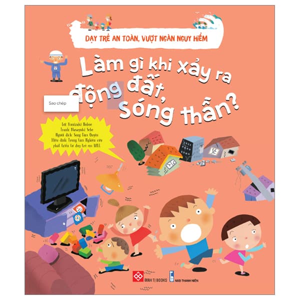 Sách Dạy Trẻ An Toàn, Vượt Ngàn Nguy Hiểm - Làm Gì Khi Xảy Ra Động � - Kunizaki Nobue