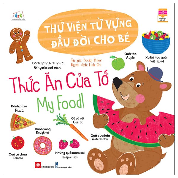 Sách Thư Viện Từ Vựng Đầu Đời Cho Bé - Thức Ăn Của Tớ - My Food! - Becky Miles