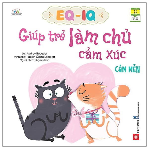 Sách EQ - IQ Giúp Trẻ Làm Chủ Cảm Xúc - Cảm Mến - Audrey Bouquet