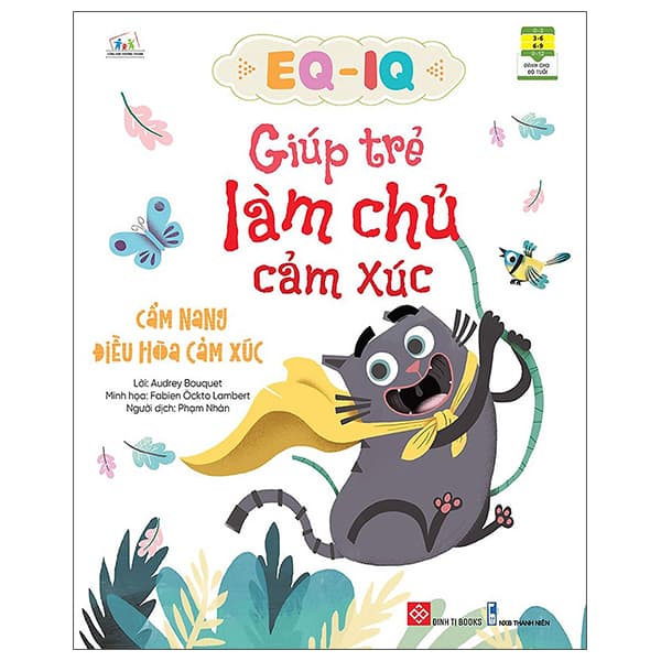 Sách EQ - IQ Giúp Trẻ Làm Chủ Cảm Xúc - Cẩm Nang Điều Hòa Cảm Xúc