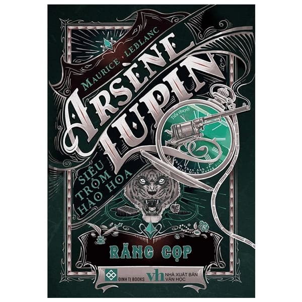 Sách Arsène Lupin - Siêu Trộm Hào Hoa - Răng Cọp - Maurice Leblanc
