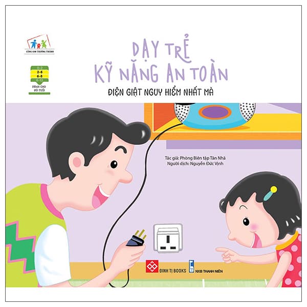 Sách Dạy Trẻ Kỹ Năng An Toàn - Điện Giật Nguy Hiểm Nhất Mà