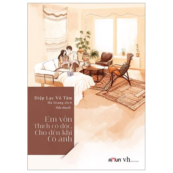 Sách Em Vốn Thích Cô Độc, Cho Đến Khi Có Anh - Diệp Lạc Vô Tâm