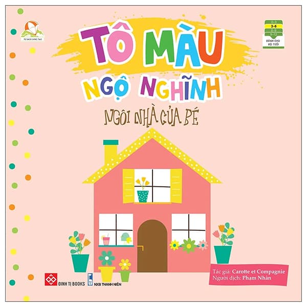 Sách Tủ Sách Sáng Tạo - Tô Màu Ngộ Nghĩnh - Ngôi Nhà Của Bé