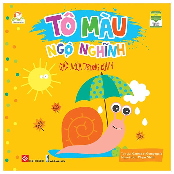 Sách Tủ Sách Sáng Tạo - Tô Màu Ngộ Nghĩnh - Các Mùa Trong Năm - Carotte Et Compagnie