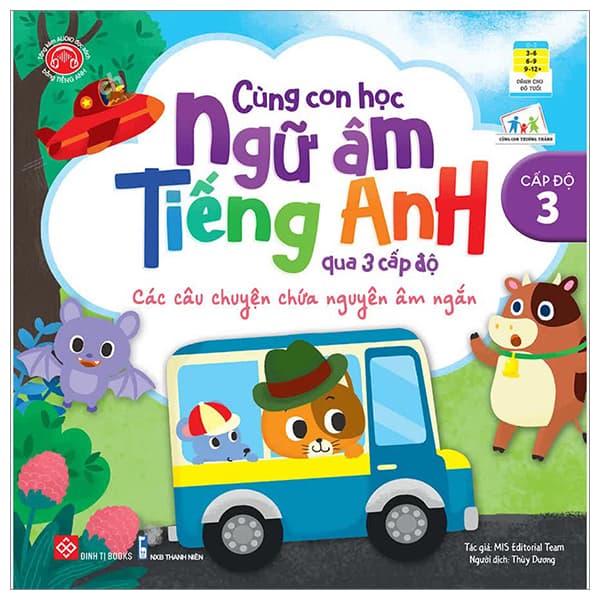 Sách Cùng Con Học Ngữ Âm Tiếng Anh Qua 3 Cấp Độ - Các Câu Chuyện Ch� - MIS editorial team