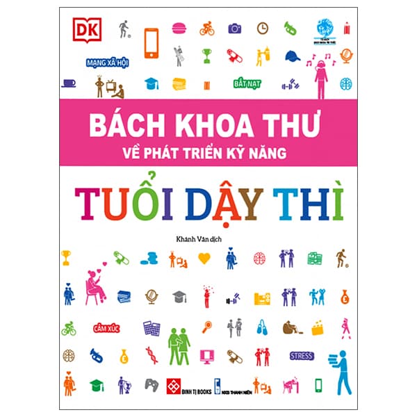 Sách Bách Khoa Thư Về Phát Triển Kỹ Năng - Tuổi Dậy Thì - Bách Khoa
