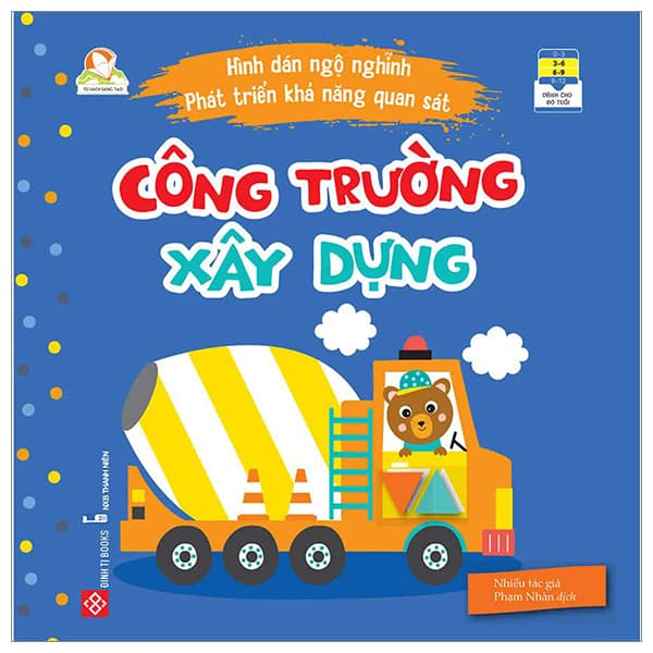 Sách Hình Dán Ngộ Nghĩnh - Phát Triển Khả Năng Quan Sát - Công Trường - Đàn Thanh