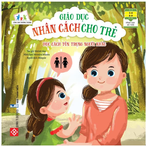 Sách Cùng Con Trưởng Thành - Giáo Dục Nhân Cách Cho Trẻ: Học Cách Tôn - Tôn Dục