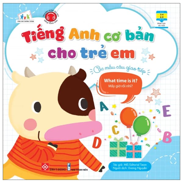 Sách Tiếng Anh Cơ Bản Cho Trẻ Em - Các Mẫu Câu Giao Tiếp - What Time Is I - MIS editorial team